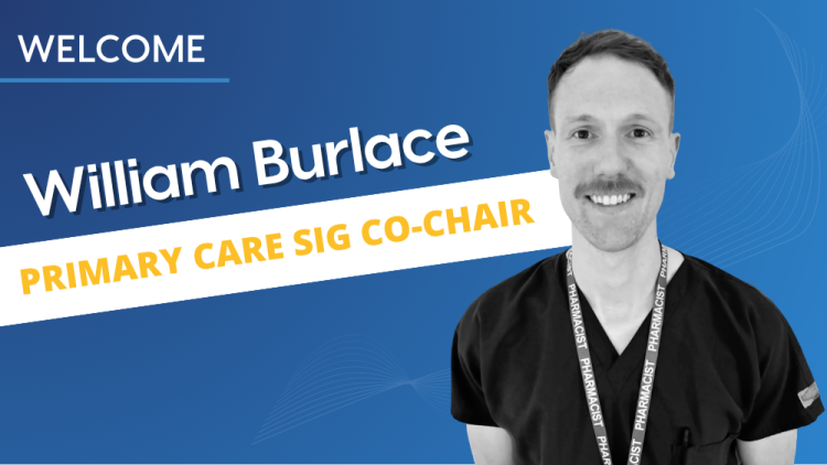Pharmacist William Burlace joins Primary Care SIG